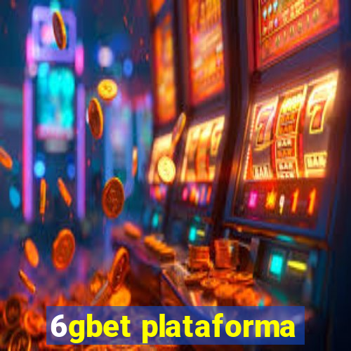 6gbet plataforma